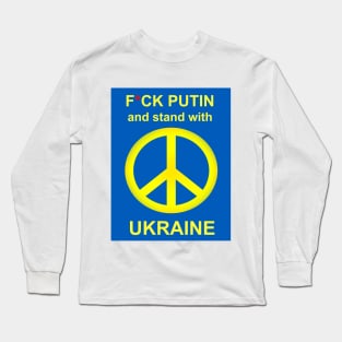 Fuck You Putin  - Stand With Ukraine Long Sleeve T-Shirt